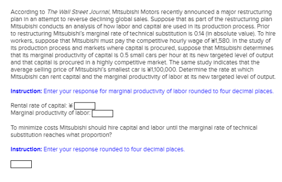 According to The Wall Street Journal, Mitsublshi Motors recently announced a major restructuring plan In an attempt to revers