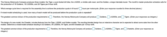 The Harvey Motorcycle Company produces three models: the Tiger, a sure-footed dirt bike; the LX2000, a nimble cafe racer; and