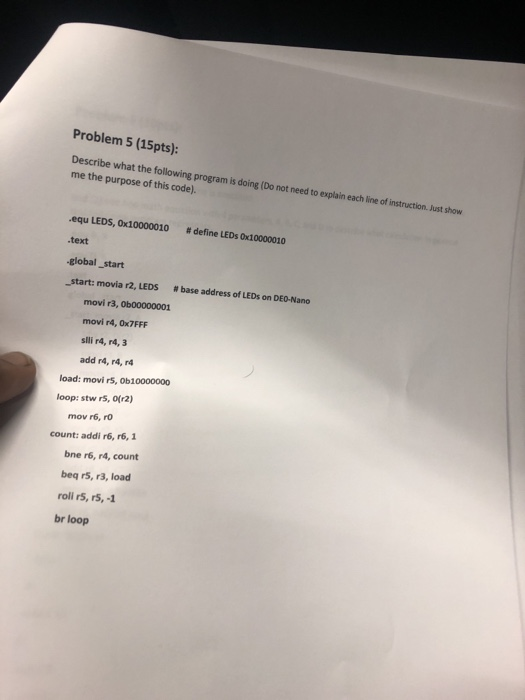 Problem 5 (15pts): Describe what the following program is doing (Do not need to explain each line of instruction. Just show m