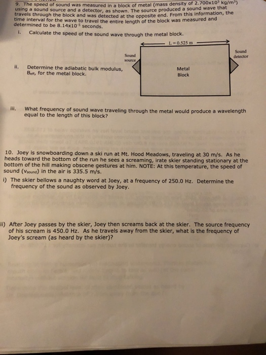 9. The speed of sound was measured in a block of using a sound source and a detector, as shown, The source travels through th