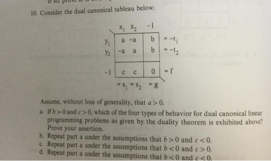 if so, prove It. i 10. Consider the dual canonical tableau below: X, X, -1 Assume, without loss of generality, that a>0. a. I