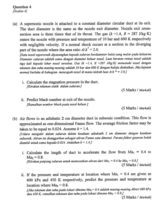 Question 4 Soalan 4] (a) A supersonic nozzle is attached to a constant diameter circular duct at its exit The duct diameter i