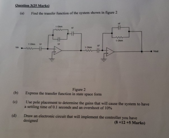 Question 3(25 Marks (a) Find the transfer function of the system shown in figure 2 1F 1 Ohm 1F 1 Ohm 1 Ohm 1F 1F 1F 1 ohm e V