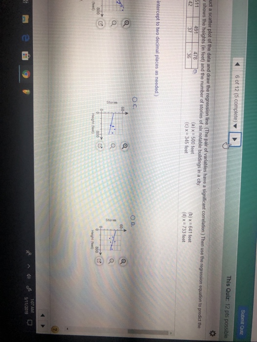 This Quiz: 12 pts (b) x 641 feet (d) x -733 feet D. O C. 800 107 AM