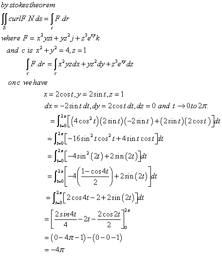 by stokes theorem curlF Nds Fdr _ yzi+ yzj+zek -y2 = 4,z 1 where F and c is x+ Fdr x*yzdx+yzdy+ze dz onc we have 2cost,y 2