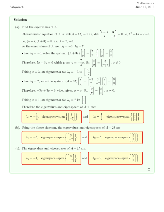 Mathematics Sabyasachi June 12, 2019 Solution (a). Find the eigenvalues of A 4- A 3 0 i.e, 2 4 - 2 = 0 Characteristic equatio