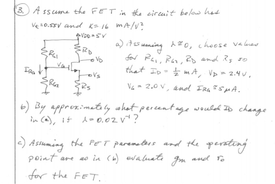 3. A ssume the FET in tke cicuit below hud VERO.SSV and Kz 16 mA/V2 AVDD V a s5uming 20, choose valuas fa R R 2 and Rs that I
