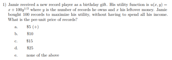 1) Jamie received a new record player 100y1/ where y is the number of records he owns and r his leftover money. Jamie bought