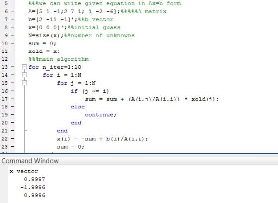古古古we can write given equation in Ax=b form b= [2-11-11;%8b vector x= [ 0 0 0];%%initial guass N=size (x) ;%%number of unkn