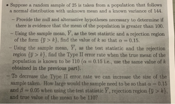. Suppose a random sample of 25 is taken from a population that follows a normal distribution with unknown mean and a known v