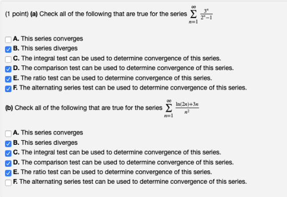 (I point) (a) Check all of the following that are true for the series Σ 2-1 A. This series converges B. This series diverges