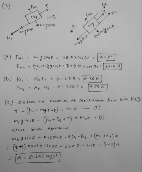(2) far nisbln fa, myg siuo Ca) FNS tx9.9) x Co 3 fM2(M1t) 7cos 3 x91 x coo 202s.5 N (b) fa MK N O.85N FAr MK N2 0.1X25.S : 2