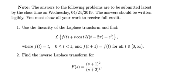 Note: The answers to the following problems are to be submitted latest by the class time on Wednesday, 04/24/2019. The answer