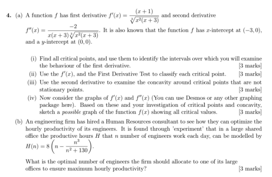 4. (a) A function f has first derivative f (a) and second derivative a2 (x +3) 3 It is also known that the function f has r-