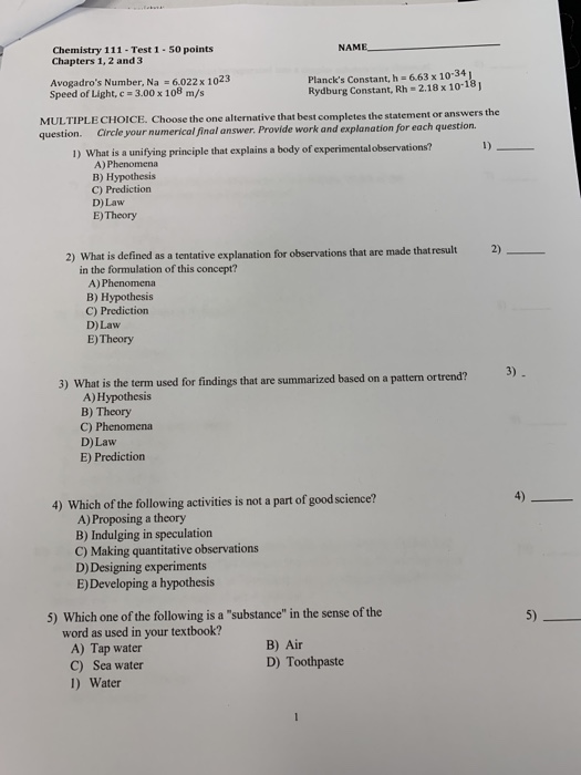 .Eckstt Chemistry 111- Test 1-50 points Chapters 1, 2 and 3 NAME Plancks Constant, h 6.63 x 10-341 Rydburg Constant, Rh 2.18