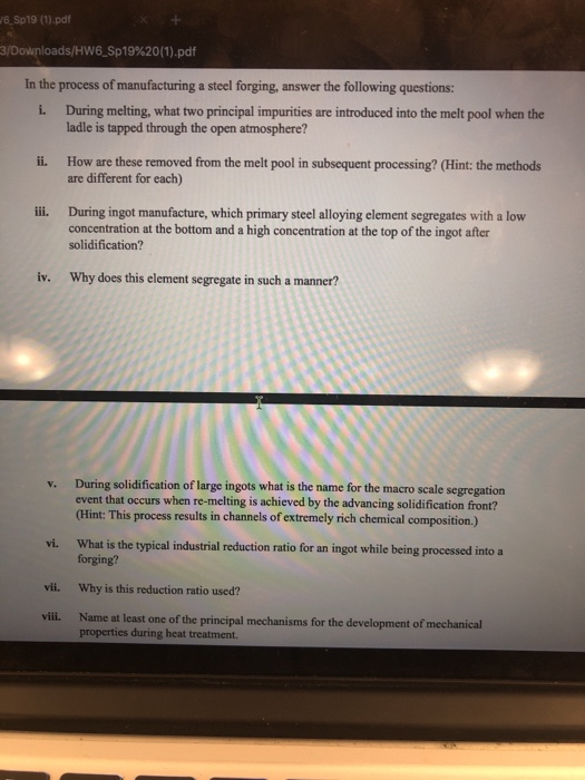 6 Sp19 ().pdf 3/Downloads/Hw6.Sp 19%20(1).pdf In the process of manufacturing a steel forging, answer the following questions