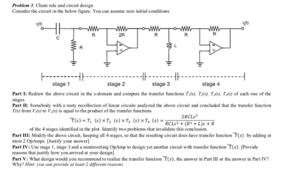 Problem 3: Chain rule and circuit design Consider the circuit in the below figure. You can as me zero initial conditions. t W