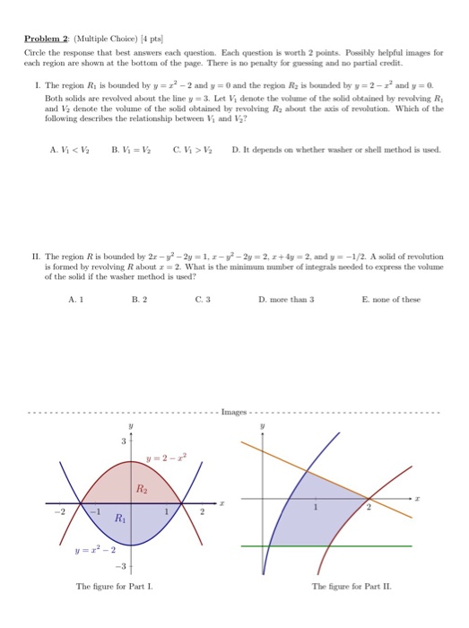 Problem 2: (Multiple Choice) 4 pts Cirele the response that best answers each question. Each question is worth 2 points. Poss