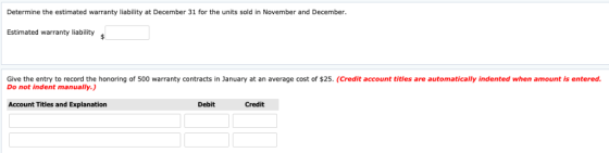 Determine the estimated warranty liability at December 31 for the units sold in November and December Estimated warranty liab