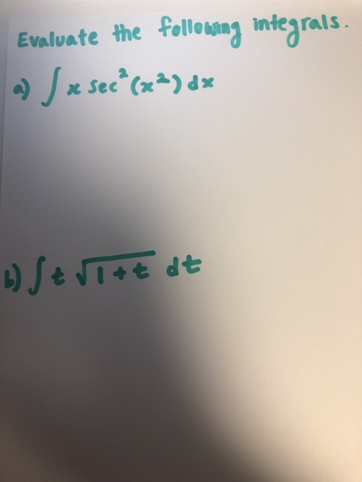 Evaluate the folloMing integrals. Sec (x) d fe I+E dt