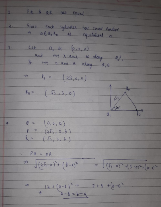 P &RR Sine ylindus hal cqual tadiue equidaieal each Let ag be 3 - alory alary and trt X-ams 3,0) to.0,a) (a5, 0,8) 4 (a- a-8h