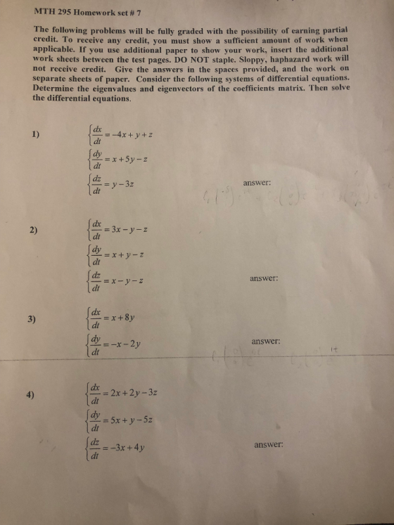 MTH 295 Homework set # 7 The following problems will be fully graded with the possibility of earning partial credit. To recei