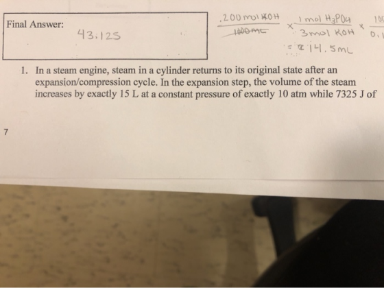 Final Answer: 43 125 1. In a steam engine, steam in a cylinder returns to its original state after an expansion/compression c