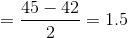 45-42 = 1.5