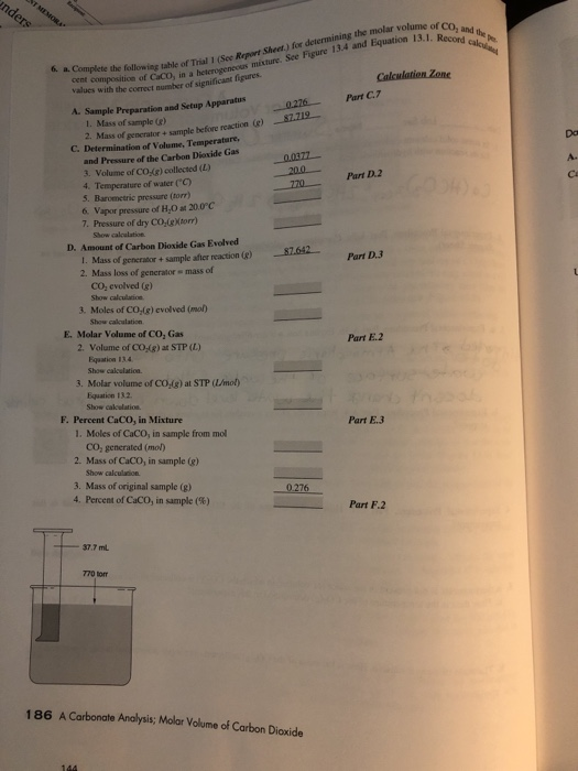 table of Trial 1 (See Report Sheet.) for determining the molar volume of ot Caco, in a heterogeneous micture. See Figure 13.4