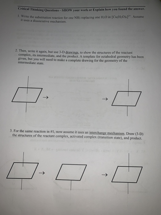 Critical Thinking Questions -SHOW your work or Explain how you found the answer. 1. Write the substitution reaction for one N