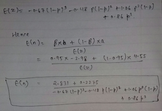 Elz)-0-67( 1-p23-0.48 r(1-p] t06 p? ( 1- b) +0.26 p3 Henre Brb + (1-8) xa e(2) .95x-2.98 (I-o.95)x 4.5s ecn) 2.831 + 0 22 75