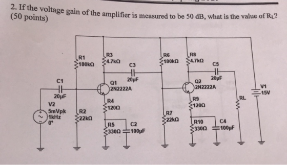 2. If the voltage gain of the amplifier is m (50 points) easured to be 50 dB, what is the value of Ru? R8 4.7 Ω C5 R6 R3 4.7k