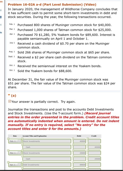ES Problem 16-02A a-d (Part Level Submission) (Video) In January 2020, the management of Wildhorse Company concludes that it