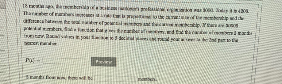 18 months ago, the membership of a business marketers professional organization was 3000. Today it is 4200. The number of me