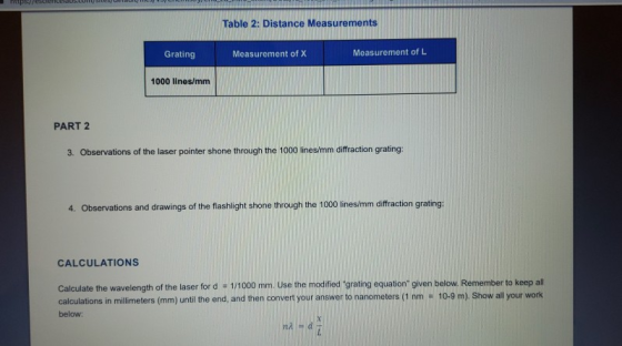 https//esclet Table 2: Distance Measurements Measurement of L Grating Moasurement of X 1000 lines/mm PART 2 3. Observations o