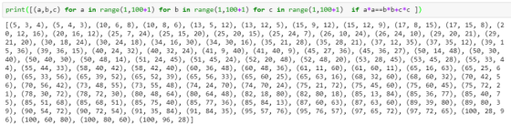 print ([(а,b,с) for a in range (1,100+1) for b in range(1,100+1) for c in range(1,100+1) if a*as-b*b+с*c ]) (5, 3, 4), 5, 4,