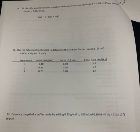 21. Calculate the equilibrium concentration of the reactants and products if K·5.0 x 08 and initial, ulate the equilibrium co