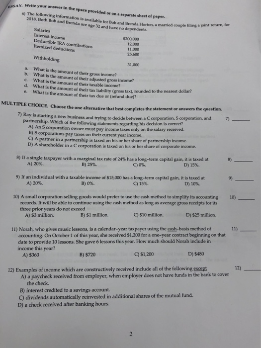 ESSAY. Write your answer in the space provided or on a separate sheet of paper. 6) The following information is available for