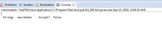 Problems @ Javadoc Declaration Console 3 teminateds TestFSM [Java Application] C:Program Files Javaljrel.8.0 201\binljavaw.ex