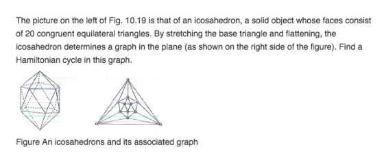 The picture on the left of Fig. 10.19 is that of an icosahedron, a solid object whose faces consist of 20 congruent equilater