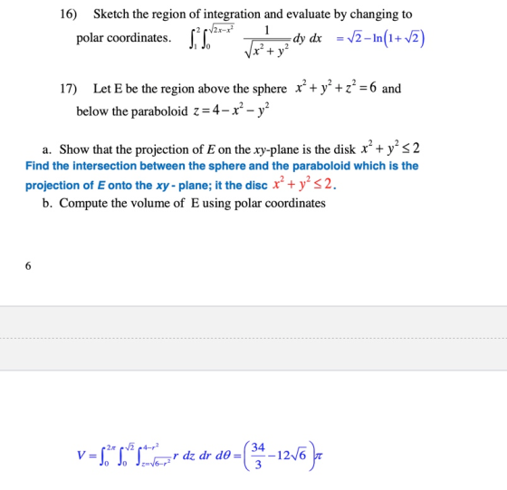 16) Sketch the region of integration and evaluate by changing to eV2x-x 1 dy dx 2-In(1+ 2) polar coordinates. 17) Let E be th