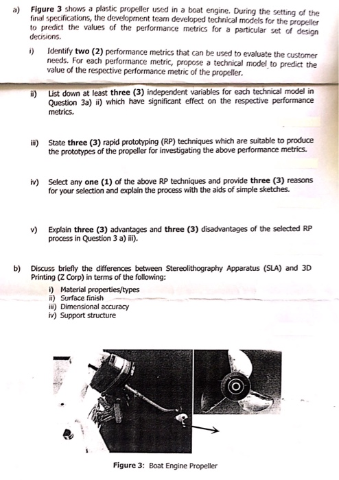 Figure 3 shows a plastic propeller used in a boat engine. During the setting of the final specifications, the development tea