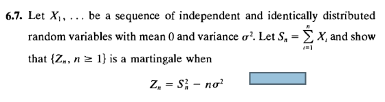 6.7. Let X,, be a sequence of independent and identically distributed X, and show Pl random variables with mean 0 and varianc