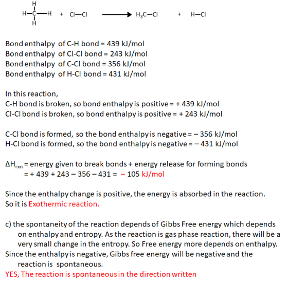 + H-Cl Bond enthalpy of C-H bond 439 kJ/mol Bond enthalpy of C-Cl bond 243 kJ/mol Bond enthalpy of C-Cl bond 356 kJ/mol Bond