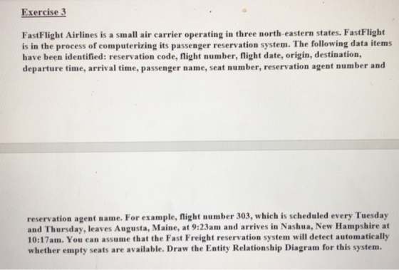 Exercise 3 FastFlight Airlines is a small air carrier operating in three north-eastern states. FastFlight is in the process o
