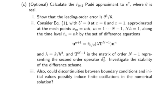 (c) (Optional) Calculate the fo/2 Padé approximant to e, where θ is rea I. Show that the leading-order error is θ3/6 Consider