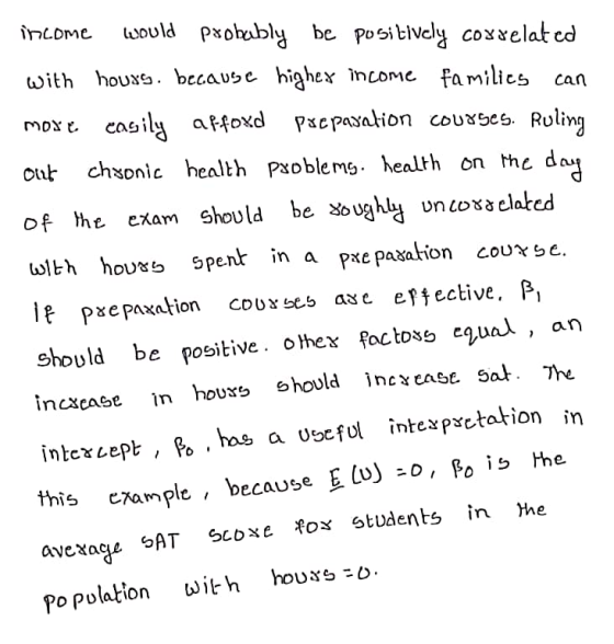 income would Pxobably be positively cosưelated with houxs. because highex mcome families can moxt casily affoxd Pxcpasalion c