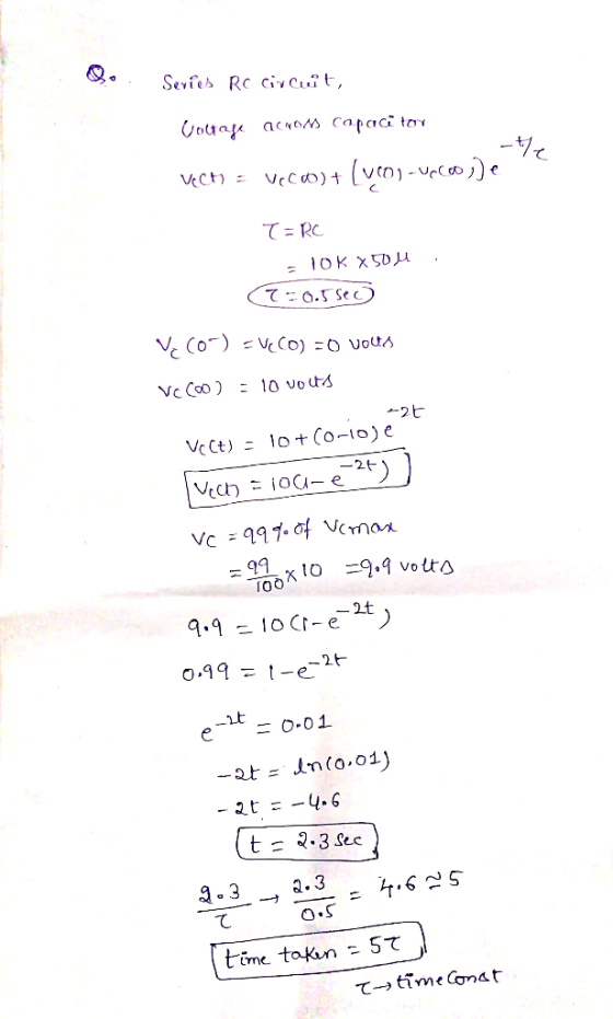 Sevfes Rc civ Cuit Youaje acroms capaci tov VcCdo)t て= RC て:0.5 Sec) :10 vouS -2t 1o + (o-10)e VcCt) VEch io e 2 Vc 97.of Vma