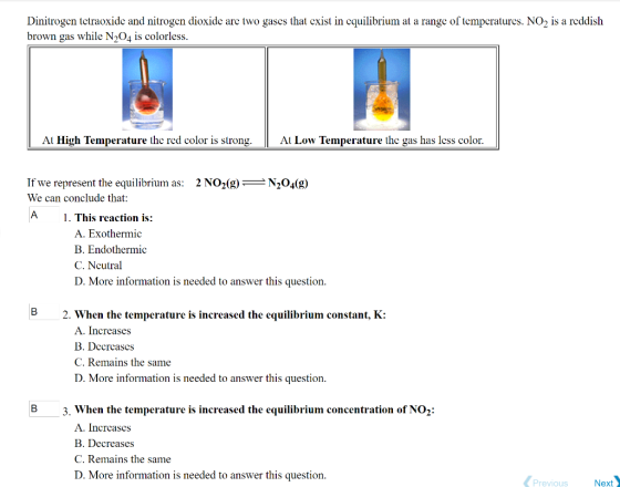 Dinitrogen tetraoxide and nitrogen dioxide are two gases that cxist in cquilibrium at brown gas while N204 is colorless range