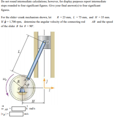 Do not round intermediate calculations; however, for display purposes report intermediate steps rounded to four significant f